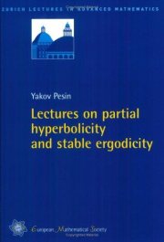 Couverture : Lectures on Partial Hyperbolicity and Stable Ergodicity (Zurich Lectures in Advanced Mathematics)