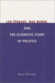 Couverture : Leo Strauss, Max Weber, and the Scientific Study of Politics