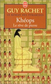 Couverture : Khéops, le rêve de pierre