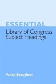 Couverture : Essential Library of Congress Subject Headings