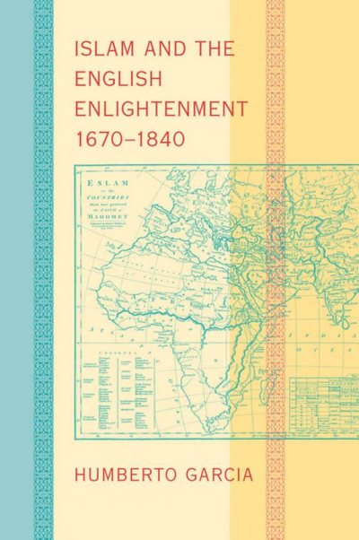 Couverture : Islam and the English Enlightenment, 1670-1840