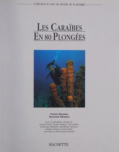 Couverture : Les Caraïbes en 80 plongées