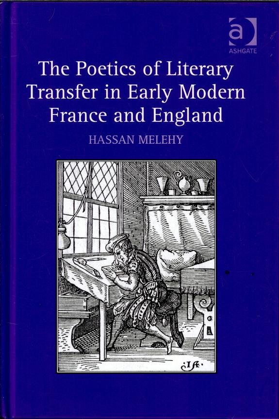 Couverture : The poetics of literary transfer in early modern France and England