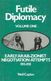 Couverture : Early Arab-Zionist negotiation attempts, 1913-1931