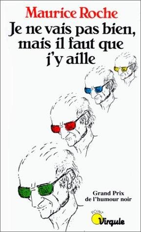 Couverture : Je ne vais pas bien, mais il faut que j'y aille