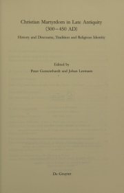 Couverture : Christian Martyrdom in Late Antiquity (300-450 AD)