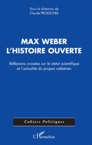Couverture : Max Weber, l'histoire ouverte