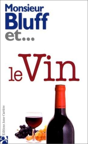 Couverture : Monsieur Bluff et... le vin