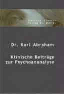Couverture : Klinische Beiträge zur Psychoanalyse aus den Jahren 1907-1920 ([Reproduction en fac-simile]) von Dr. Karl Abraham