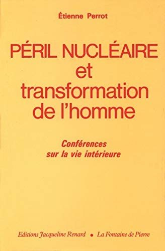Couverture : Péril nucléaire et transformation de l'homme