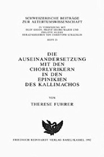 Couverture : Die Auseinandersetzung Mit Den Chorlyrikern in Den Epinikien Des Kallimachos