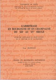 Couverture : L' arbitrage en Bourgogne et en Champagne du XIIe au XVe siècle