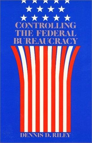 Couverture : Controlling the federal bureaucracy