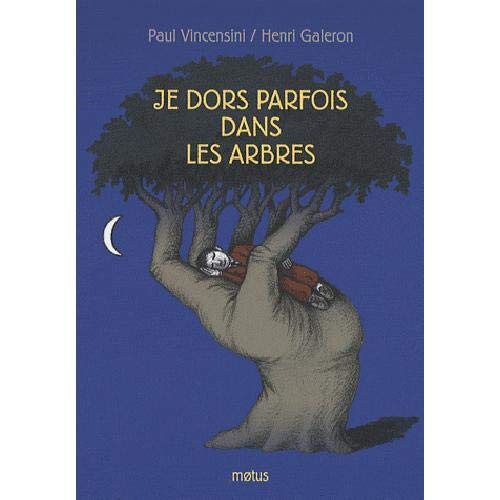 Couverture : Je dors parfois dans les arbres