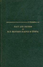 Couverture : Fact and fiction in B. F. Skinner's science & utopia