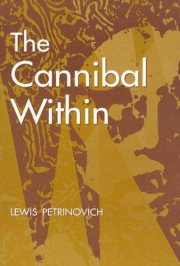 Couverture : The Cannibal Within (Evolutionary Foundations of Human Behavior)