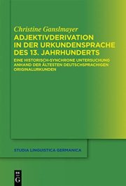 Couverture : Adjektivderivation in der Urkundensprache des 13. Jahrhunderts