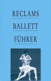 Couverture : Reclams Ballettführer