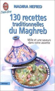 Couverture : 130 recettes traditionnelles du Maghreb