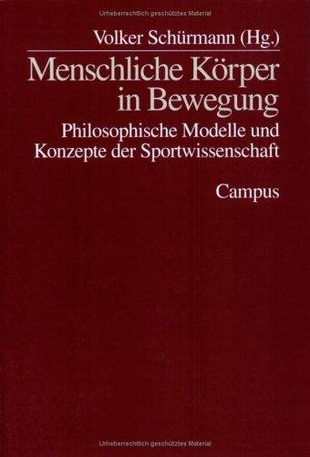 Couverture : Menschliche Körper in Bewegung. Philosophie Modelle und Konzepte der Sportwissenschaft.