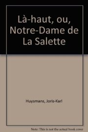Couverture : Là-haut, ou, Notre-Dame de La Salette