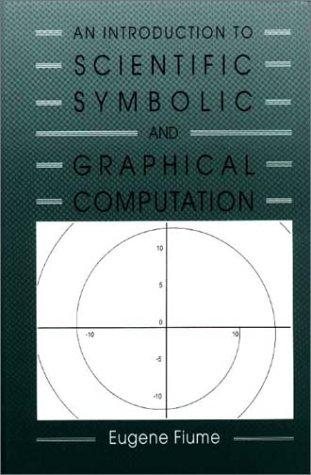 Couverture : An introduction to scientific, symbolic, and graphical computation