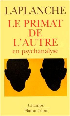 Couverture : Le primat de l'autre en psychanalyse