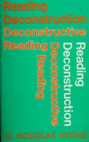 Couverture : Reading deconstruction, deconstructive reading