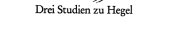 Couverture : Drei Studien zu Hegel