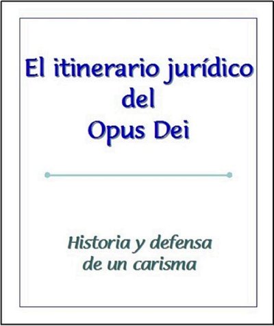 Couverture : El itinerario jurídico del Opus Dei