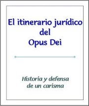 Couverture : El itinerario jurídico del Opus Dei