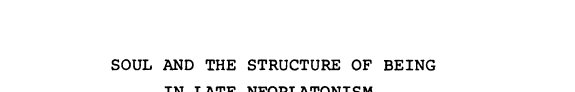 Couverture : Soul and the structure of being in late neoplatonism