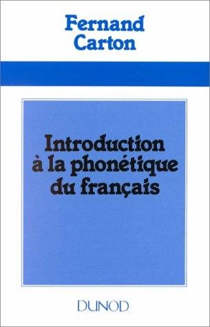 Couverture : Introduction a La Phonetique Du Francais