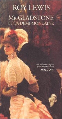 Couverture : Mr Gladstone et la demi-mondaine