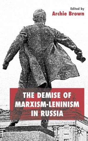 Couverture : The Demise of Marxism-Leninism in Russia (St. Antony's Series)