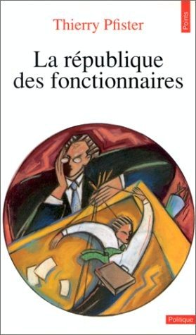 Couverture : La république des fonctionnaires