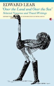 Couverture : OVER THE LAND AND OVER THE SEA: SELECTED NONSENSE AND TRAVEL WRITINGS; ED. BY PETER SWAAB.