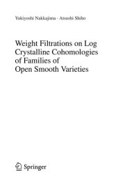 Couverture : Weight filtrations on log crystalline cohomologies of families of open smooth varieties