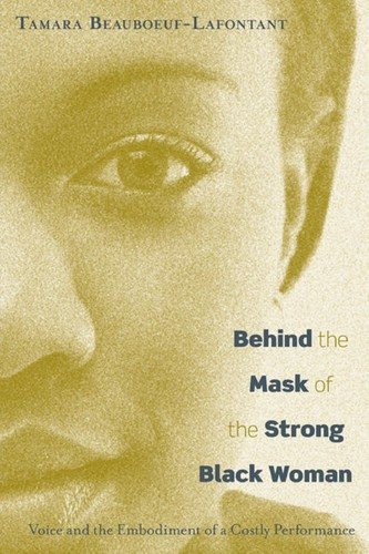 Couverture : Behind the mask of the strong black woman