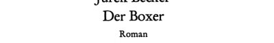 Couverture : Der Boxer. Roman.