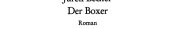 Couverture : Der Boxer. Roman.