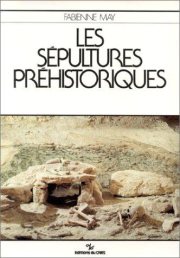 Couverture : Les sépultures préhistoriques