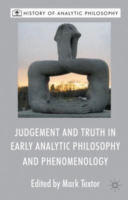Couverture : Judgement and Truth in Early Analytic Philosophy and Phenomenology