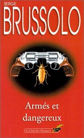 Couverture : Armés et dangereux