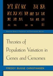 Couverture : Theories of Population Variation in Genes and Genomes (Princeton Series in Theoretical and Computational Biology)