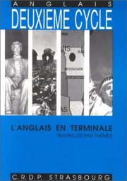 Couverture : L'anglais en terminale, travailler par thèmes