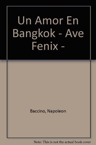 Couverture : Un Amor En Bangkok - Ave Fenix - (Ave Fenix)