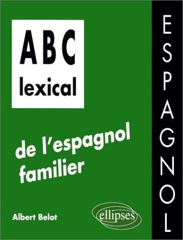 Couverture : ABC lexical de l'espagnol familier