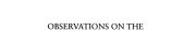 Couverture : Observations on the Nature of Demonstrative Evidence (Eighteenth-century English Philosophy)