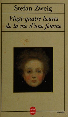 Couverture : Vingt-quatre heures de la vie d'une femme